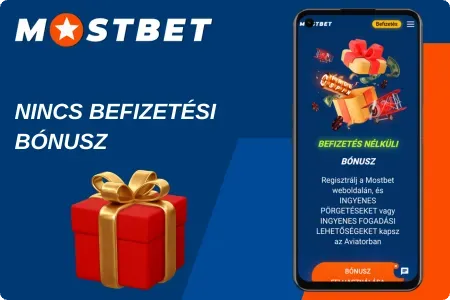 Mostbet no deposit bonus Nincs Befizetési Bónusz