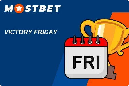 Mostbet Hungary no deposit bonus Victory Friday