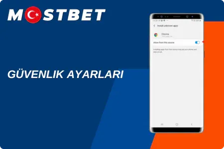 mostbet android apk kurulum güvenlik ayarları