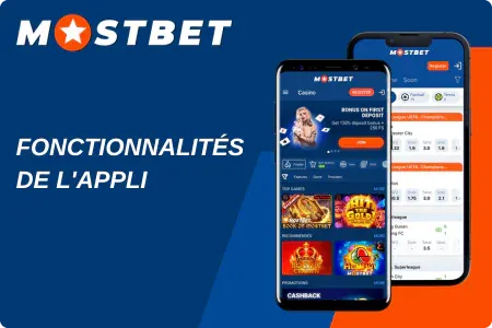 Fonctionnalité de Mostbet l'application