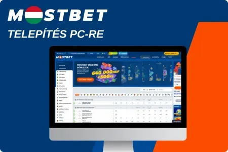 Mostbet letöltés és telepítés lépései PC-re