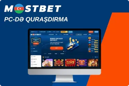 Mostbet pc yukle və quraşdır