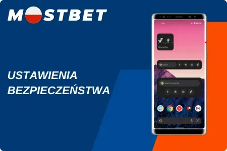 Zmiana ustawień bezpieczeństwa dla instalacji Mostbet APK